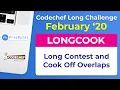 CodeChef February Long Challenge 2020 - Long Contest and Cook Off Overlaps LONGCOOK