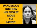 DANGEROUS DUCHESS - THIS IS WHAT YOU CAN NOW EXPECT #meghan #princeharry #news