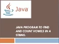 java program to find and count number of vowels in a String