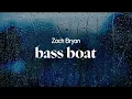 zach bryan - bass boat