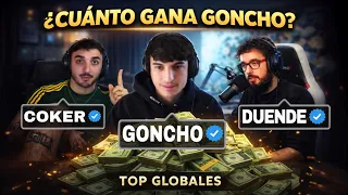 CUANTO GANA GONCHO?? [ TOP GLOBALES 🌎 ] COKER Y DUENDE