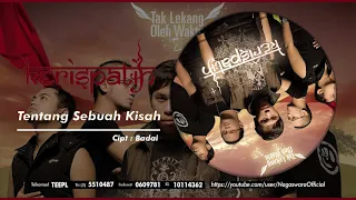 kerispatih tentang sebuah kisah official audio video 