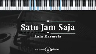 satu jam saja lala karmela karaoke piano