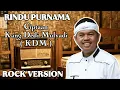 Download Lagu RINDU PURNAMA Cipt : Kang Dedi Mulyadi ( KDM ) Version Rock 