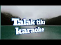 Download Lagu Talak tilu karaoke
