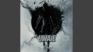Uwaie