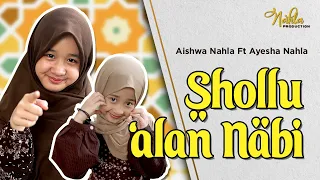 SHOLLU 'ALAN NABI - AISHWA NAHLA FT AYESHA NAHLA ( Official Music Video )