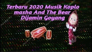 Download TERBARU 2020 MUSIK KOPLO MASHA AND THE BEAR DIJAMIN GOYANG MP3