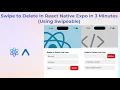 Swipe to Delete in React Native Expo in 3 Minutes Using Swipeable