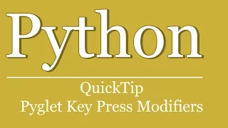 QuickTip - Python Pyglet Tutorial