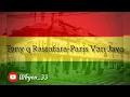 Download Lagu Tony q Rastafara (Paris Van Java+lirik)