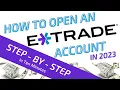 - How to Open an E-trade Account 2023 Step-by-Step Guide