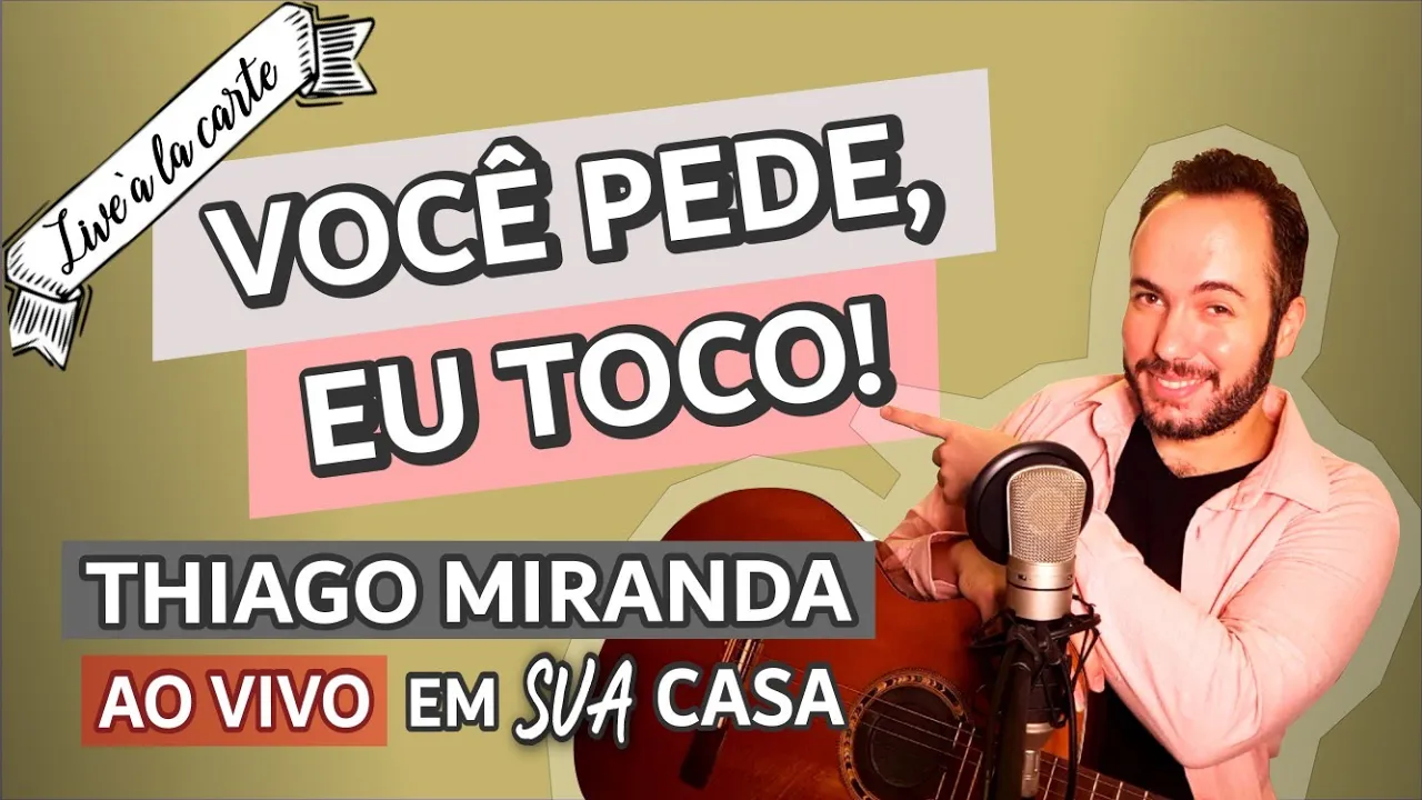Thiago Miranda - Você pede, eu toco! Live A LA CARTE - Live do Miranda 317 - Sextou com MPB