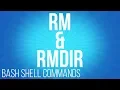 BASH Shell commands rm and rmdir commands for linux