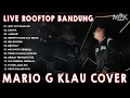 Download Lagu Mario G Klau FULL ALBUM PECAH ‼️ Enak Didengar Saat Santai dan Kerja