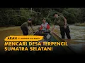 Download Lagu ARAH - Mencari Desa Terpencil ft Andrew Kalaweit  (Sumatra Selatan)