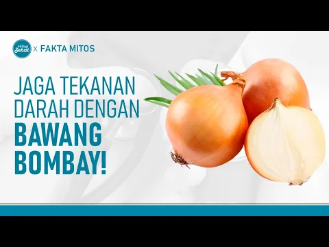 Ketahui Manfaat Bawang Bombay yang Tak Terduga