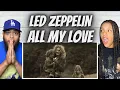 Download Lagu OH MY GOSH!| FIRST TIME HEARING Led Zeppelin  - All Of My Love REACTION