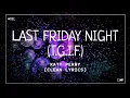 Download Lagu Katy Perry - Last Friday Night (T.G.I.F.) (Clean Lyrics)