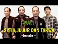 Download Lagu SETIA JUJUR DAN TAKWA - WALI #karaoke