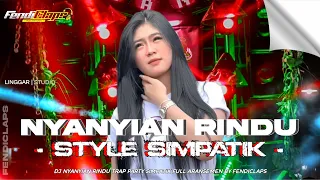 dj nyanyian rindu trap party simpatik viral 2k25 full aransemen dangdut original fendiclaps