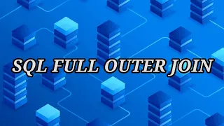 SQL FULL OUTER JOIN