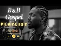 【R\u0026B Gospel】Smooth R\u0026B Psalm Flow – Soulful Worship Music for Meditation, Healing, and Inspiration
