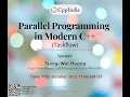 Parallel Programming in Modern C Taskflow by Tsung-Wei Huang