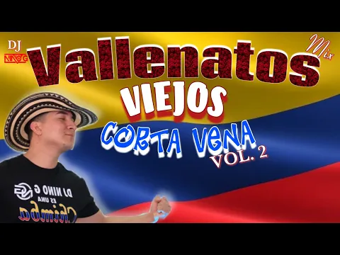 Download MP3 VALLENATOS MIX VOL. 2 -DJ NINO G 🔥🤯 LOS DISCOS MAS SONADOS🇨🇴 vallenato romantic mix