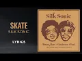 Download Lagu Bruno Mars, Anderson .Paak, Silk Sonic - Skate (LYRICS)