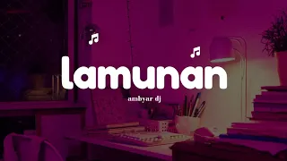 Download lamunan terbaru full bass 2024 | DJ ambyar MP3
