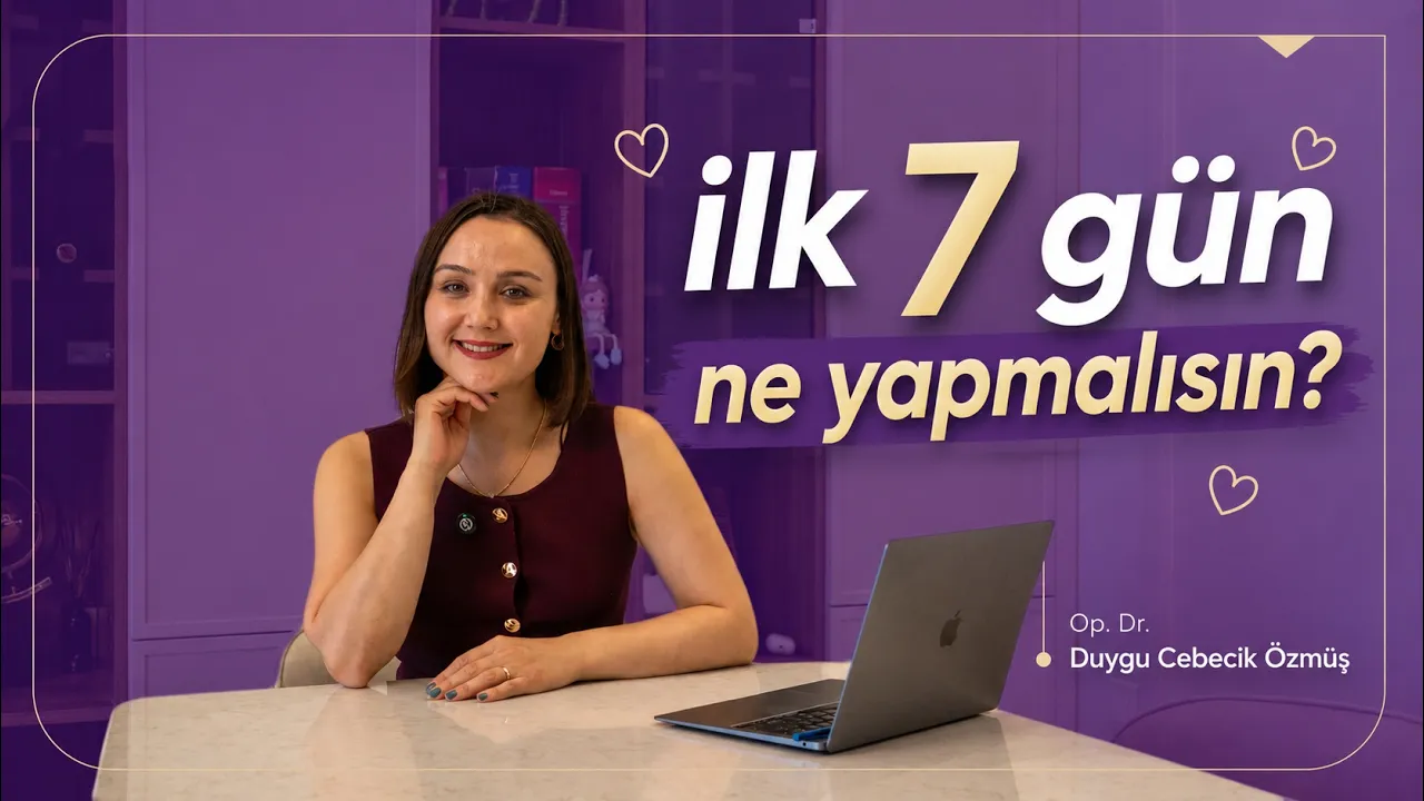 Op. Dr. Duygu Cebecik Özmüş ile hamileliğin ilk 7 günü bilgilendirme videosu kapağı
