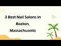 3 Best Nail Salons in Boston Massachusetts Nail Studios