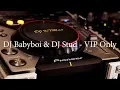 Download Lagu DJ Babyboi \u0026 DJ Stud - VIP Only
