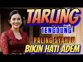 Download Lagu TARLING TENGDUNG MANTEP BANGET SUARA NYA EMPUK BIKIN ADEM - LAGU TARLING 1 JAM FULL SYAHDU