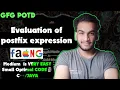 Evaluation of Postfix Expression gfg potd 28-02-25 GFG Problem of the day