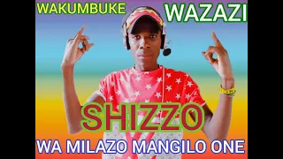shizzo wa milazo mangilo one song tuwakumbuke wazazi 