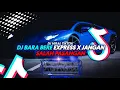 Download Lagu DJ BARA BERE EXPRESS X JANGAN SALAH PASANGAN