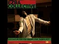 Ezra Collective - God Gave Me Feet For Dancing (feat. Yazmin Lacey)