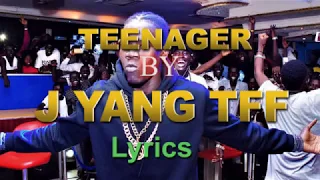 teenager official lyrics video j yang tff db