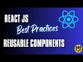 React Reusable Components Real World Project Example how why and when