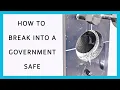 How To Break Into a Government Safe