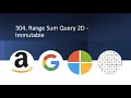 Range Sum Query 2D Immutable Leetcode 304 Google Amazon Microsoft Matrix