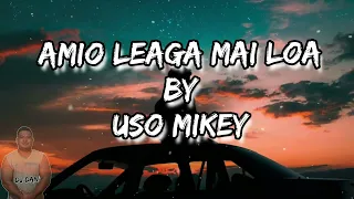AMIO LEAGA MAI LOA BY USO MIKEY DJ D N REMIX 2025 