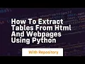 How to extract tables from html and webpages using python