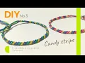 Candy stripe friendship bracelet tutorial 3 colors for beginners