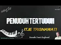 Download Lagu PENUDUH TERTUDUH NADA WANITA ITJE TRISNAWATI