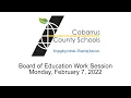 Board of Education Work Session Live Stream Monday February 7 2022