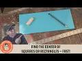 Find the Center of Squares or Rectangles - FAST