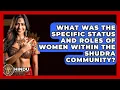 Download Lagu What Was The Specific Status And Roles Of Women Within The Shudra Community?